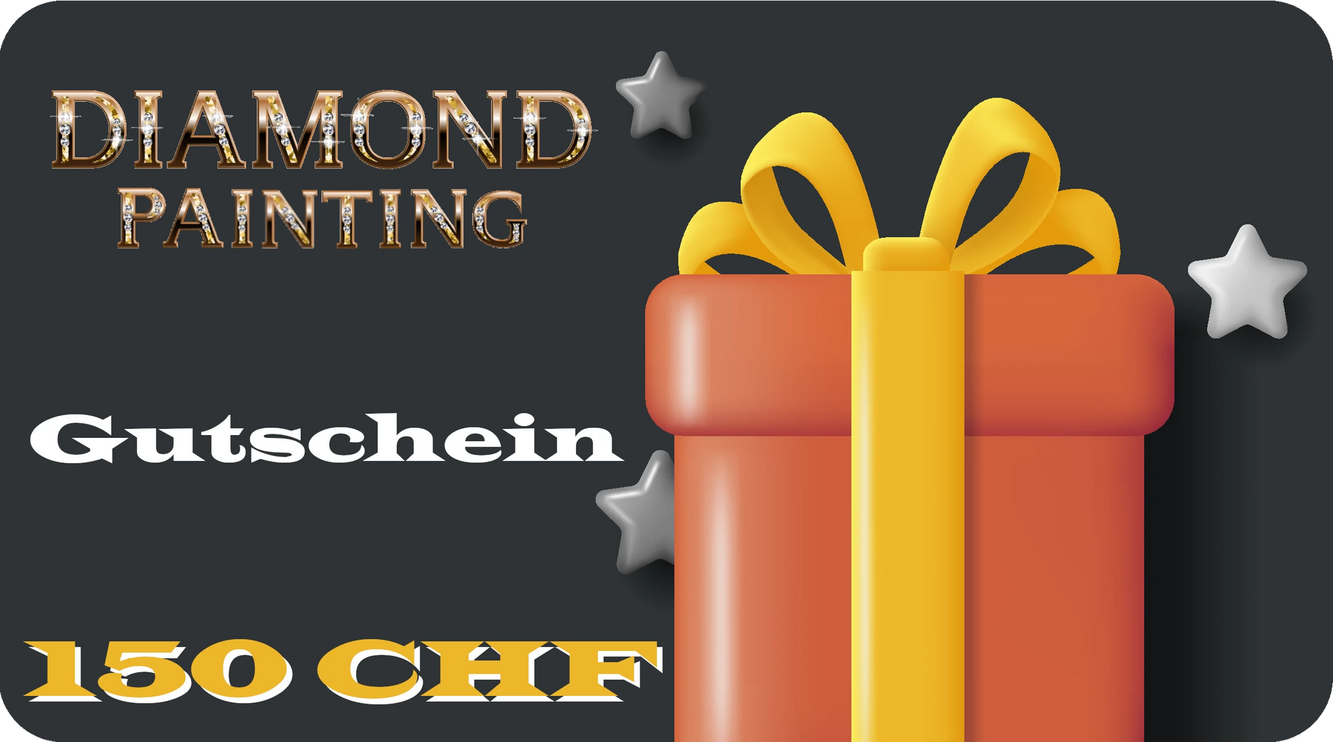 Geschenkgutschein - 5D DIY Diamond Painting Shop Schweiz 150 CHF